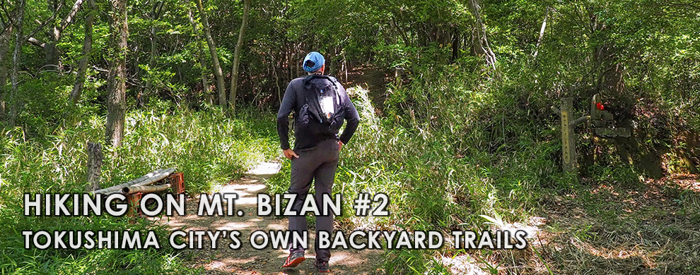 Hiking on Mt. Bizan #2 
Tokushima city’s own backyard trails 