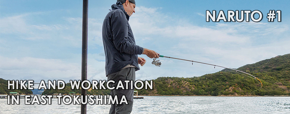 Hike and Workcation in East Tokushima
Naruto #1