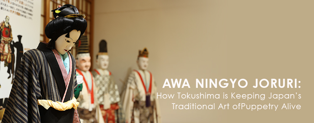 Awa Ningyo Joruri: How Tokushima is Keeping Japan’s Traditional Art of Puppetry Alive