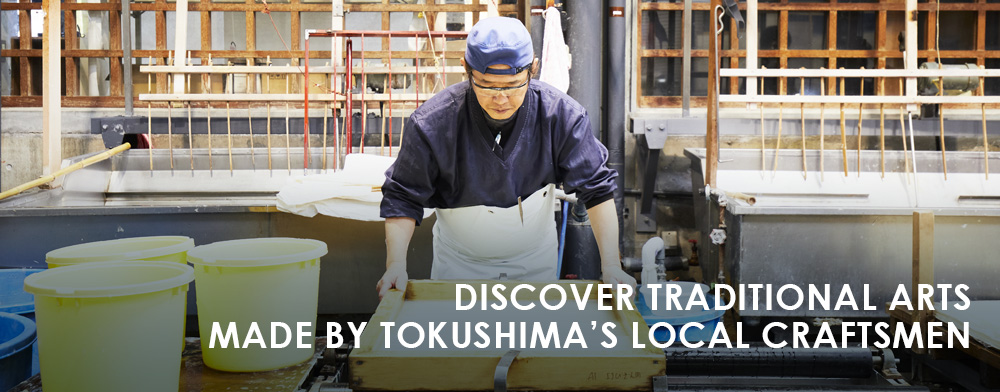 Discover Traditional Arts Made by Tokushima’s Local Craftsmen